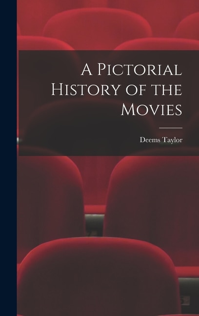 Couverture_A Pictorial History of the Movies