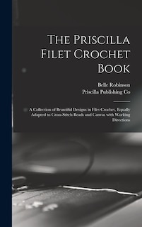 Couverture_The Priscilla Filet Crochet Book