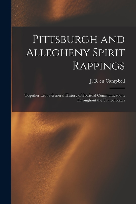 Front cover_Pittsburgh and Allegheny Spirit Rappings