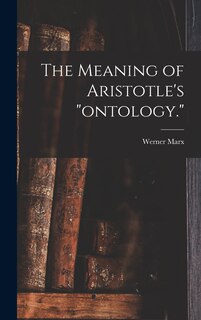 Front cover_The Meaning of Aristotle's ontology.