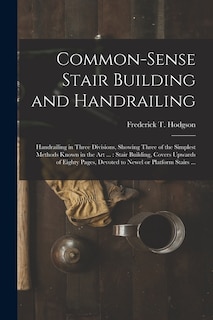 Front cover_Common-sense Stair Building and Handrailing [microform]