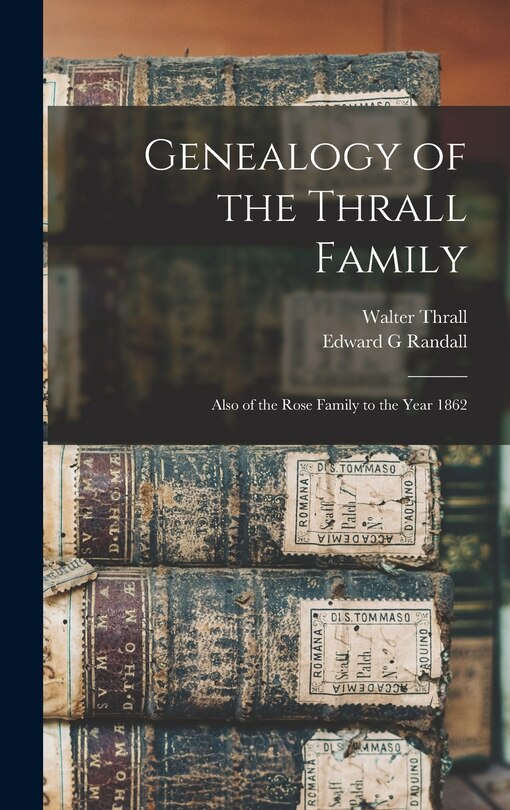 Front cover_Genealogy of the Thrall Family