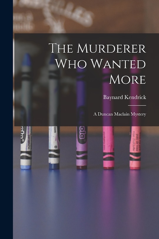 Front cover_The Murderer Who Wanted More