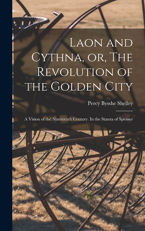 Couverture_Laon and Cythna, or, The Revolution of the Golden City