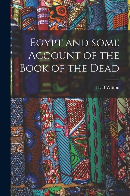 Front cover_Egypt and Some Account of the Book of the Dead