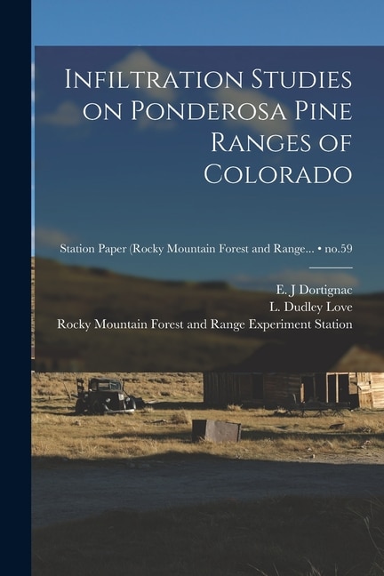Couverture_Infiltration Studies on Ponderosa Pine Ranges of Colorado; no.59