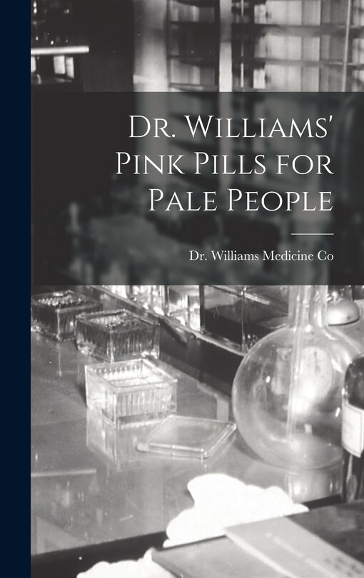 Front cover_Dr. Williams' Pink Pills for Pale People