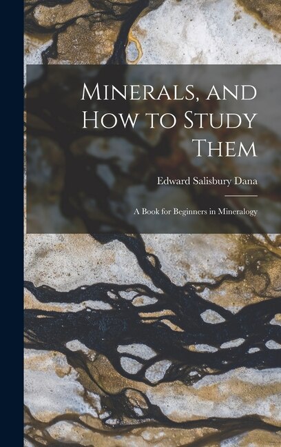 Couverture_Minerals, and How to Study Them