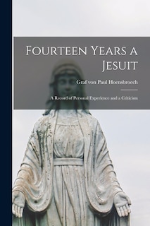 Front cover_Fourteen Years a Jesuit