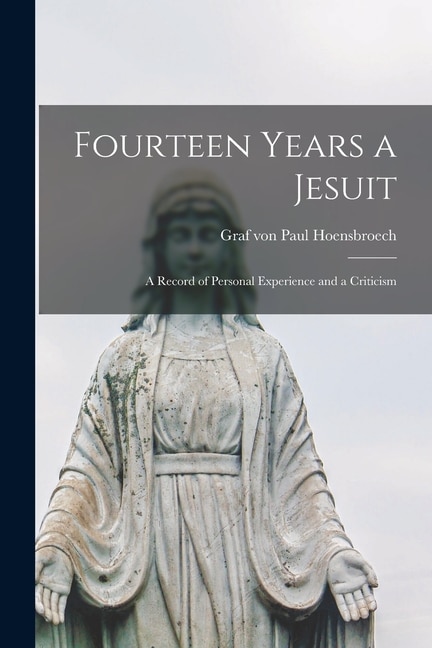 Front cover_Fourteen Years a Jesuit