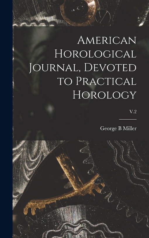 Couverture_American Horological Journal, Devoted to Practical Horology; V.2