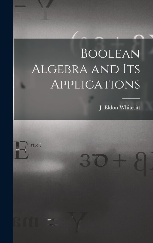 Front cover_Boolean Algebra and Its Applications