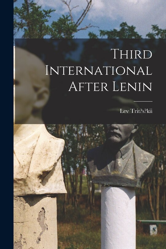Front cover_Third International After Lenin