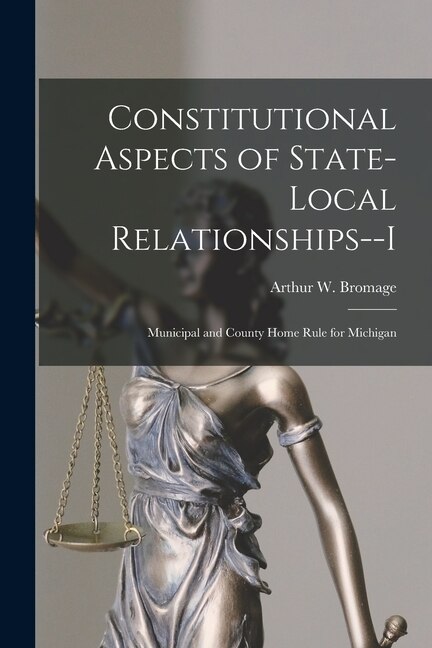 Front cover_Constitutional Aspects of State-local Relationships--I