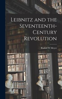 Front cover_Leibnitz and the Seventeenth-century Revolution