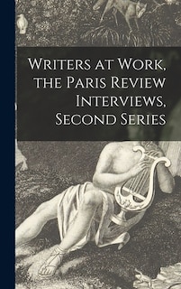 Front cover_Writers at Work, the Paris Review Interviews, Second Series