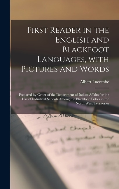 Front cover_First Reader in the English and Blackfoot Languages, With Pictures and Words [microform]