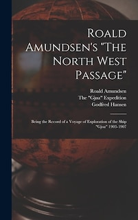 Front cover_Roald Amundsen's The North West Passage