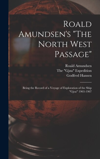 Front cover_Roald Amundsen's The North West Passage