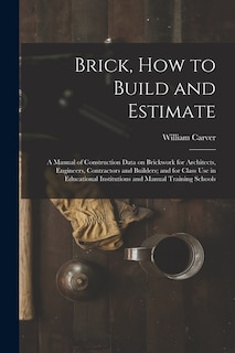 Couverture_Brick, How to Build and Estimate