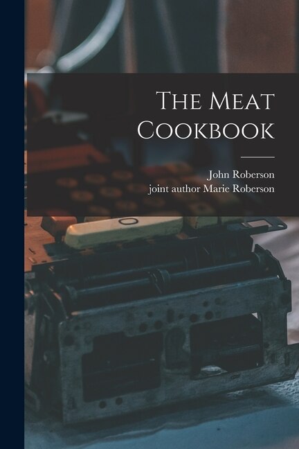 Front cover_The Meat Cookbook