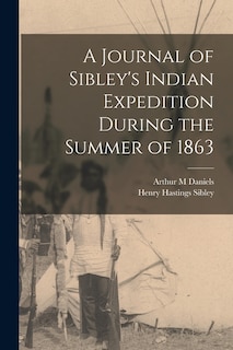Front cover_A Journal of Sibley's Indian Expedition During the Summer of 1863