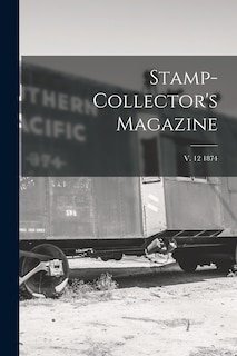 Front cover_Stamp-collector's Magazine; v. 12 1874