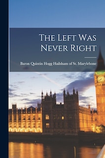 Front cover_The Left Was Never Right