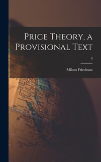 Front cover_Price Theory, a Provisional Text; 0