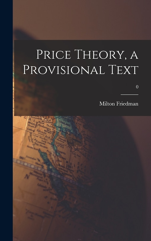 Front cover_Price Theory, a Provisional Text; 0