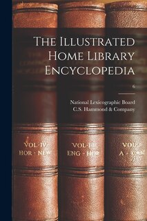 Couverture_The Illustrated Home Library Encyclopedia; 6