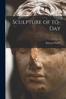 Front cover_Sculpture of To-day; 1