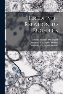 Couverture_Heredity in Relation to Eugenics [electronic Resource]