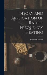 Couverture_Theory and Application of Radio-frequency Heating