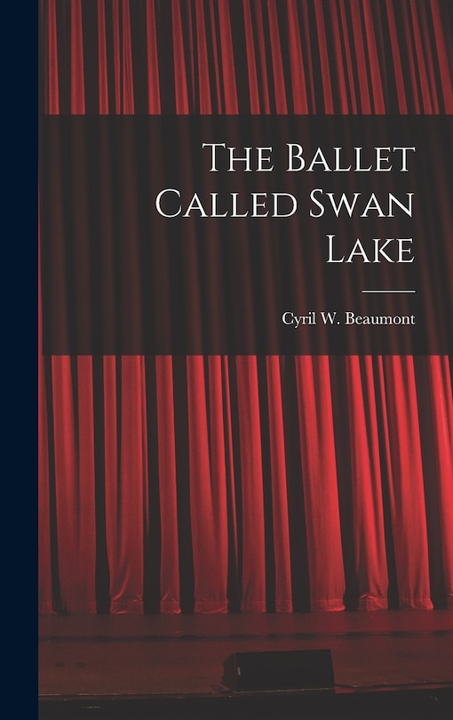 Front cover_The Ballet Called Swan Lake