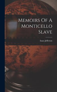 Front cover_Memoirs Of A Monticello Slave