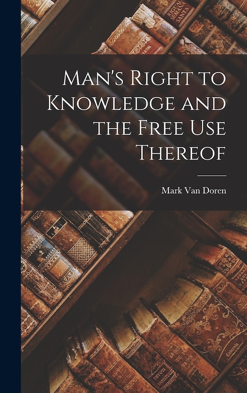 Couverture_Man's Right to Knowledge and the Free Use Thereof