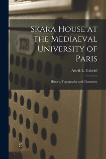 Couverture_Skara House at the Mediaeval University of Paris