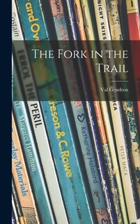 Front cover_The Fork in the Trail