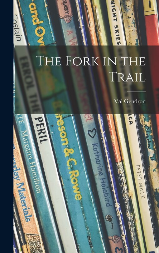 Front cover_The Fork in the Trail