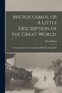 Couverture_Microcosmus, or A Little Description of the Great World.