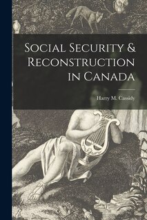Couverture_Social Security & Reconstruction in Canada