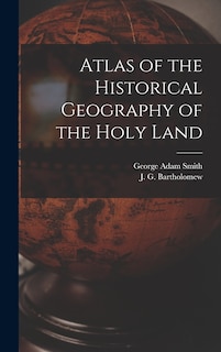 Front cover_Atlas of the Historical Geography of the Holy Land