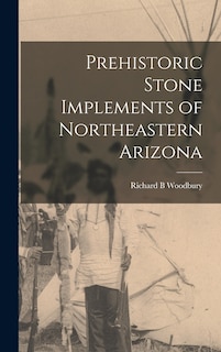 Front cover_Prehistoric Stone Implements of Northeastern Arizona