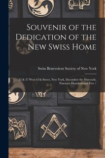 Front cover_Souvenir of the Dedication of the New Swiss Home