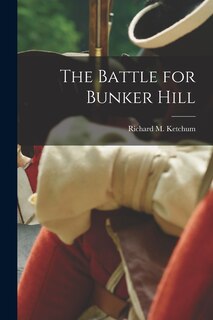 Front cover_The Battle for Bunker Hill