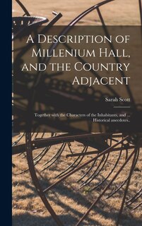 Front cover_A Description of Millenium Hall, and the Country Adjacent