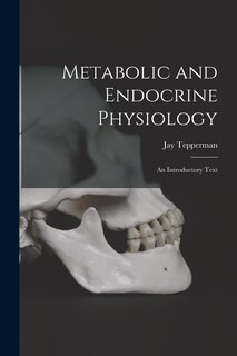 Front cover_Metabolic and Endocrine Physiology; an Introductory Text