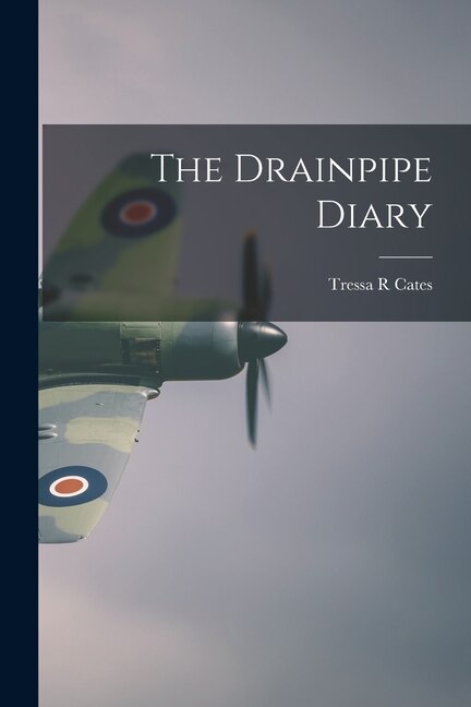 Front cover_The Drainpipe Diary