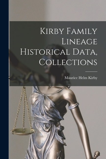 Couverture_Kirby Family Lineage Historical Data, Collections